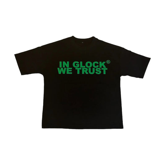 In Glock We Trust Black Green (Multiple Sizes) (Brand New)